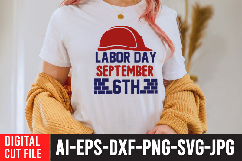 Labor t shirt design, labour day t shirt design bundle, labour t shirt design, labor t shirt with graphics, world labor day t shirt design, labor day t shirt quotes,