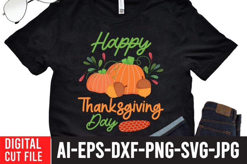 Happy Thanksgiving T-shirt design,Fall svg, Happy fall svg, Fall svg bundle, Autumn svg bundle, Svg Designs, PNG, Pumpkin svg, Silhouette, Cricut,Thanksgiving svg Bundle, Thanksgiving svg, Fall svg, Autumn svg, Autumn