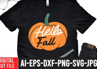 Hello Fall T-shirt design,Fall svg, Happy fall svg, Fall svg bundle, Autumn svg bundle, Svg Designs, PNG, Pumpkin svg, Silhouette, Cricut,Thanksgiving svg Bundle, Thanksgiving svg, Fall svg, Autumn svg, Autumn
