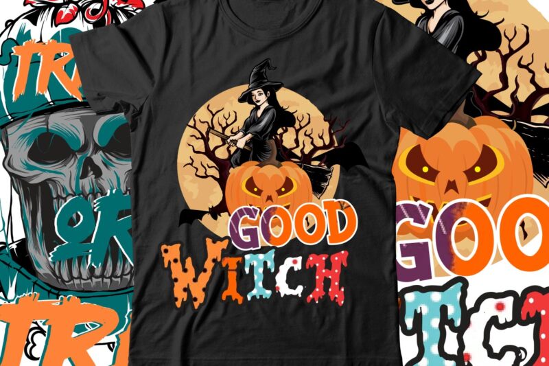 Good Witch T-Shirt Design , BOO! T-Shirt Design ,BOO! SVG Cut File , Halloween t shirt bundle, halloween t shirts bundle, halloween t shirt company bundle, asda halloween t shirt