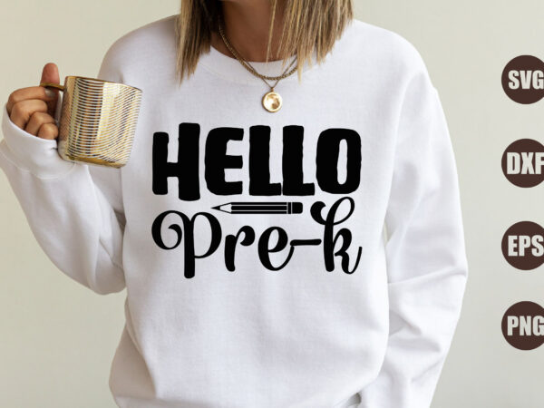 Hello pre-k graphic t shirt