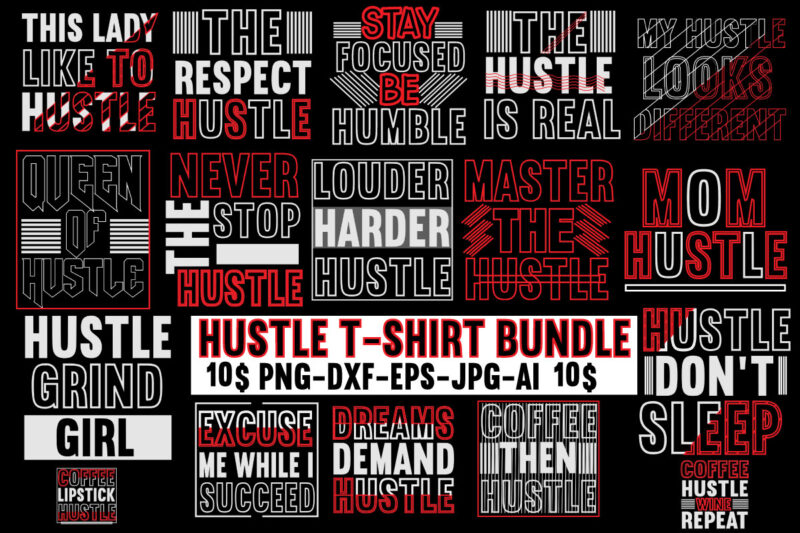 Hustle T-shirt Bundle,#1 t shirt, 1 color t shirt, 1 off custom t-shirts, 2 cat silhouette tattoo, 2 color t shirts, 2022 silly, 2t dinosaur shirt, 3d cat print t