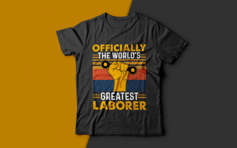 Officially the World’s Greatest Laborer-usa labour day t-shirt design vector,labor t shirt design,labor svg t shirt,labor eps t shirt,labor ai t shirt,labor t shirt design bundle,labor png t shirt,labor day,labor