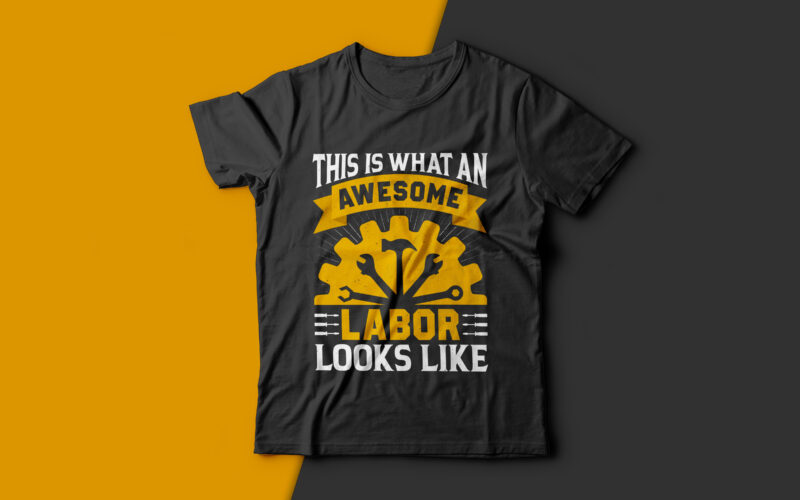 This is What an Awesome Labor Looks Like-usa labour day t-shirt design vector,labor t shirt design,labor svg t shirt,labor eps t shirt,labor ai t shirt,labor t shirt design bundle,labor png