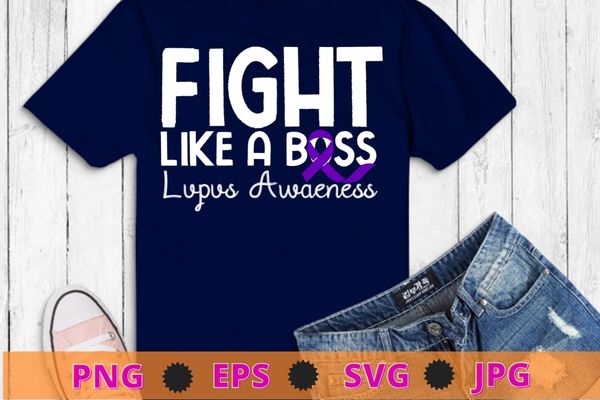 Purple Warrior Fight Lupus Like A Boss T-Shirt design svg, lupus awareness, cure, purple ribbon,tie dye, Lupus Warrior