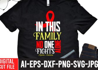 In This Family No One Fight Alone Hapatits Awareness SVG Cut File , Crush Cancer T-Shirt Design , Mental Health SVG Bundle, Breast Cancer SVG Bundle, Breast Cancer SVG Bundle