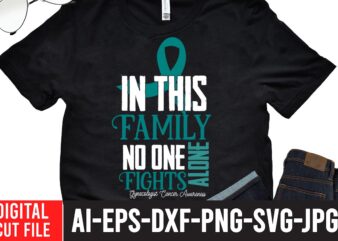 in this family no one fights alone gynecologist Cancer Awareness , 20 mental health vector t-shirt best sell bundle design, amazon breast cancer t shirts, Anxiety svg, awareness svg, bca