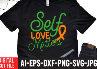 Self Love Matters SVG Cut File t shirt template vector