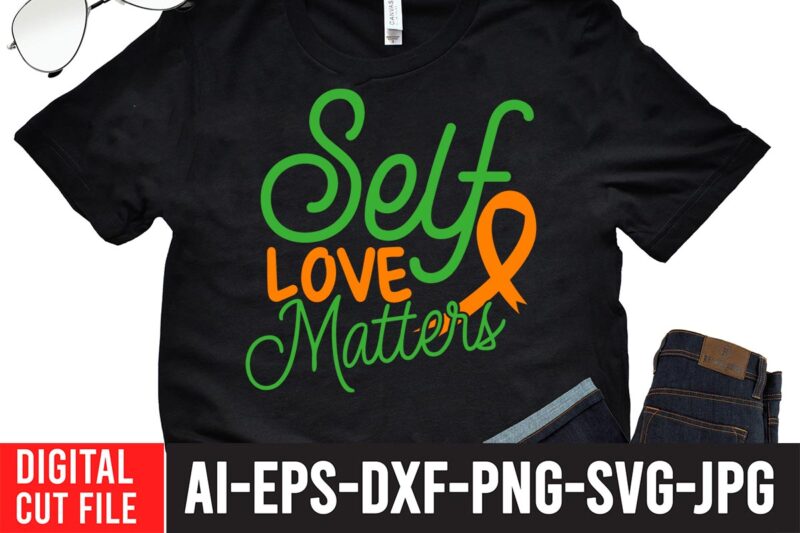 Self Love Matters SVG Cut File