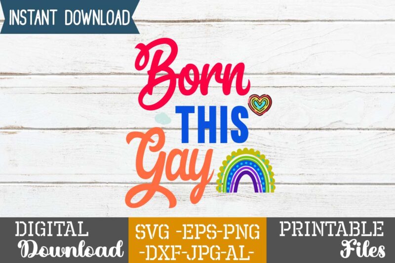 Born This Gay ,Rainbow svg bundle ,fall svg bundle , fall t-shirt design bundle , fall svg bundle quotes , funny fall svg bundle 20 design , fall svg bundle,