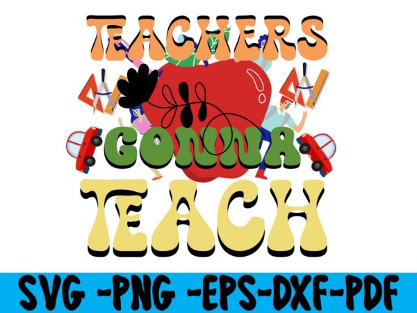 Retro teacher png sublimation ,teacher svg bundle ,teacher bundle ,teacher sublimation bundle, sublimation bundle, teach love inspire ,teaching is a work of heart ,teachers plant seeds that grow forever ,it’s t shirt design online