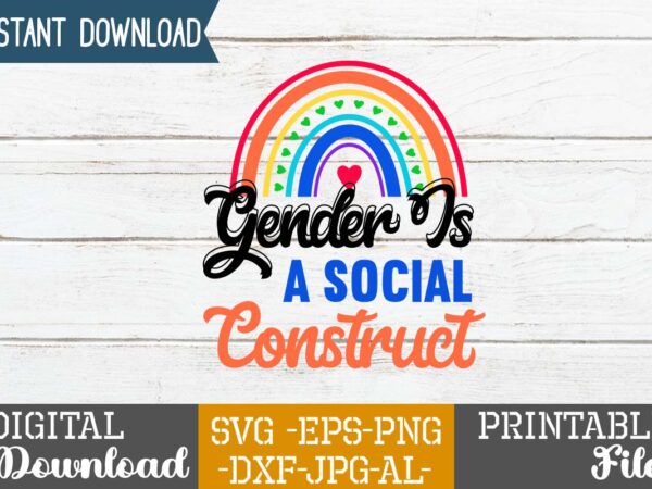 Gender is a social construct,rainbow svg bundle ,fall svg bundle , fall t-shirt design bundle , fall svg bundle quotes , funny fall svg bundle 20 design , fall svg