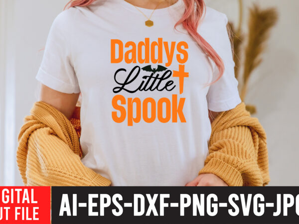 Daddys little spook svg cut file , halloween clipart, halloween svg files for cricut, halloween cut files,halloween bundle svg, halloween vector, witch svg, ghost svg, halloween shirt svg, pumpkin svg,