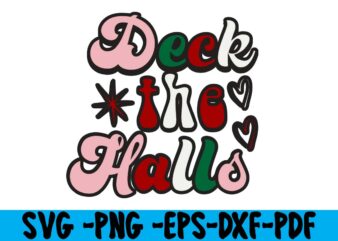 Deck the Halls SVG,Christmas svg bundle ,christmas t-shirt design bundle ,fall svg bundle , fall t-shirt design bundle , fall svg bundle quotes , funny fall svg bundle 20 design