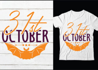 31st October svg vector t-shirt design,HALLOWEEN SVG Bundle, HALLOWEEN Clipart, Halloween Svg, Png Files for Cricut, Halloween Cut Files, Haloween Silhouette, Witch, Scarry,HALLOWEEN SVG Bundle, Halloween Svg Files for Cricut,
