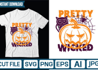 Pretty wicked svg vector t-shirt design,HALLOWEEN SVG Bundle, HALLOWEEN Clipart, Halloween Svg, Png Files for Cricut, Halloween Cut Files, Haloween Silhouette, Witch, Scarry,HALLOWEEN SVG Bundle, Halloween Svg Files for Cricut,