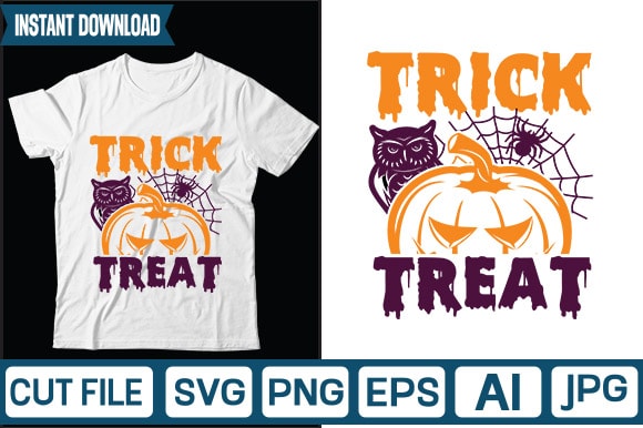 Trick or treat svg vector t-shirt design,halloween svg bundle, halloween clipart, halloween svg, png files for cricut, halloween cut files, haloween silhouette, witch, scarry,halloween svg bundle, halloween svg files for