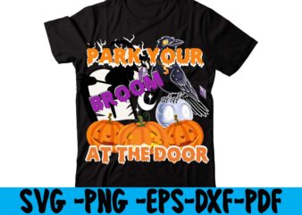 Park Your Broom At The Door T-shirt Design,HALLOWEN T-SHIRT Design,Fall svg bundle , fall t-shirt design bundle , fall svg bundle quotes , funny fall svg bundle 20 design ,