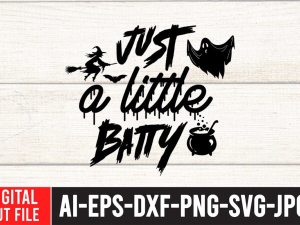 Just a little batty t-shirt design,halloween svg, dinosaur skeleton svg, spooky saurus rex svg, kids cut files, funny t-rex with pumpkin svg, dxf, eps, png, silhouette, cricut,halloween svg bundle, halloween