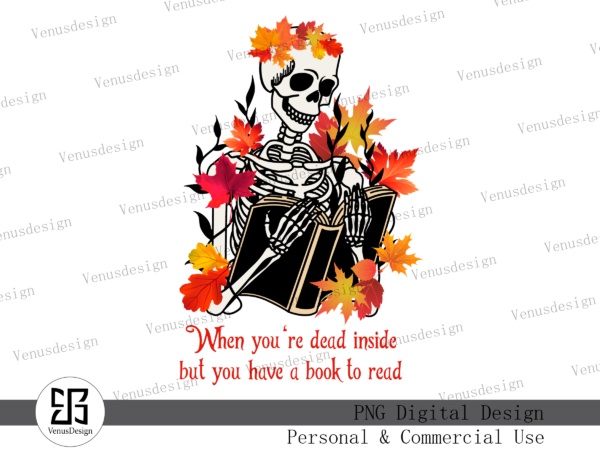 Dead inside book lover sublimation, tshirt design Dead inside book lover sublimation, tshirt design