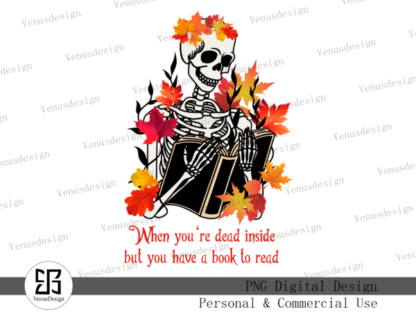 Dead inside book lover sublimation, tshirt design