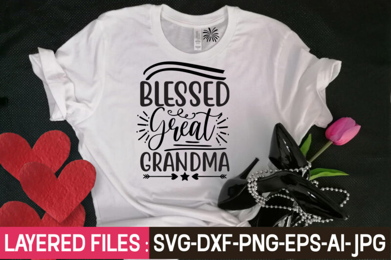 Grandma SVG bundle, grandma shirt SVG, blessed grandma SVG, grandma heart svg, mother's day svg, nana svg grandma svg bundle, grandma shirt svg, blessed grandma svg, grandparents svg, mom svg,