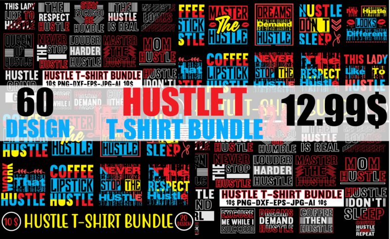 Hustle T-shirt Bundle,60 T-shirt Design, wine repeat,this lady like to hustle t-shirt design,hustle svg bundle,hustle t shirt design, t shirt, shirt, t shirt design, custom t shirts, t shirt printing,