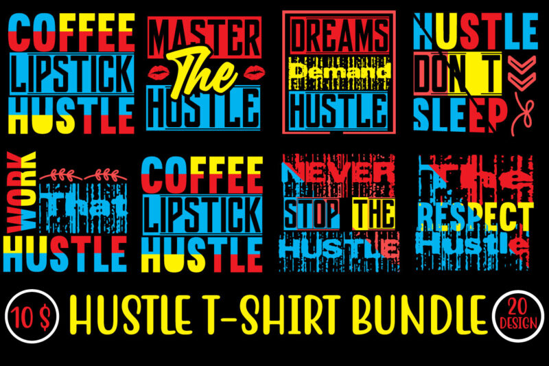 Hustle T-shirt Bundle,60 T-shirt Design, wine repeat,this lady like to hustle t-shirt design,hustle svg bundle,hustle t shirt design, t shirt, shirt, t shirt design, custom t shirts, t shirt printing,