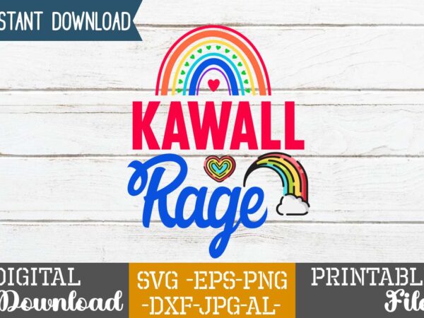 Kawall rage,i’m the rainbow after the storm,rainbow svg bundle ,fall svg bundle , fall t-shirt design bundle , fall svg bundle quotes , funny fall svg bundle 20 design ,