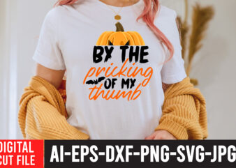 By the Pricking Of My Thumb SVG Design , Bad witch sublimation design , witchy & wild svg cut file , halloween clipart, halloween svg files for cricut, halloween cut