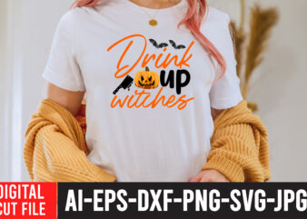 Drink Up Witches SVG Design , Bad witch sublimation design , witchy & wild svg cut file , halloween clipart, halloween svg files for cricut, halloween cut files,halloween bundle svg,