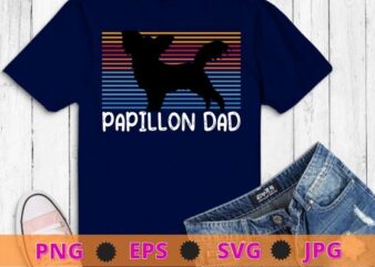 Papillon dad Colorful Papillon Gifts Dog daddy T-Shirt design svg, Papillon dad, Colorful, Papillon Gifts, Dog daddy, vintage dog dad