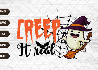 Creep It Real svg ,Boy SVG ,Halloween SVG ,Sublimation File for Shirt Design