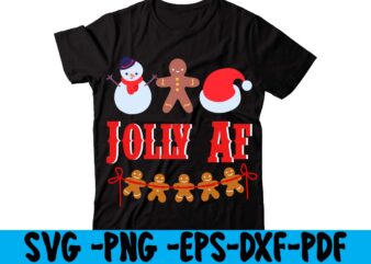 Jolly Af T-shirt Design,christmas t shirt design 2021, christmas party t shirt design, christmas tree shirt design, design your own christmas t shirt, christmas lights design tshirt, disney christmas design