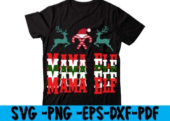 Mama Elf T-shirt Design,christmas t shirt design 2021, christmas party t shirt design, christmas tree shirt design, design your own christmas t shirt, christmas lights design tshirt, disney christmas design