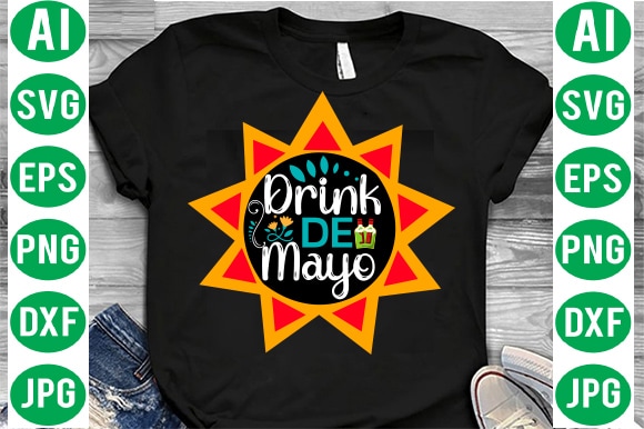 Cinco De Mayo Mega Bundle, Cinco de mayo tshirt design bundle,cinco de mayo svg bundle,tacos tshirt design bundle,tacos tshirt bundle,cinco de mayo tshirt design mega bundle,nacho average mom tshirt design,nacho