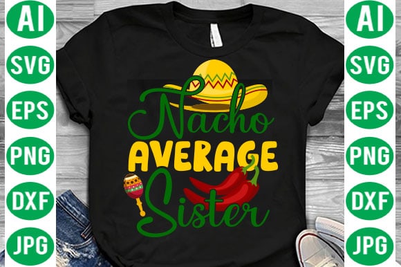 Cinco De Mayo Mega Bundle, Cinco de mayo tshirt design bundle,cinco de mayo svg bundle,tacos tshirt design bundle,tacos tshirt bundle,cinco de mayo tshirt design mega bundle,nacho average mom tshirt design,nacho