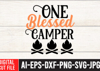 One Blessed Camper T-Shirt Design ,One Blessed Camper SVG Cut File, Camping Svg Bundle, Camp Life Svg, Campfire Svg, Png, Silhouette, Cricut, Cameo, Digital, Vacation Svg, Camping Shirt Design mountain