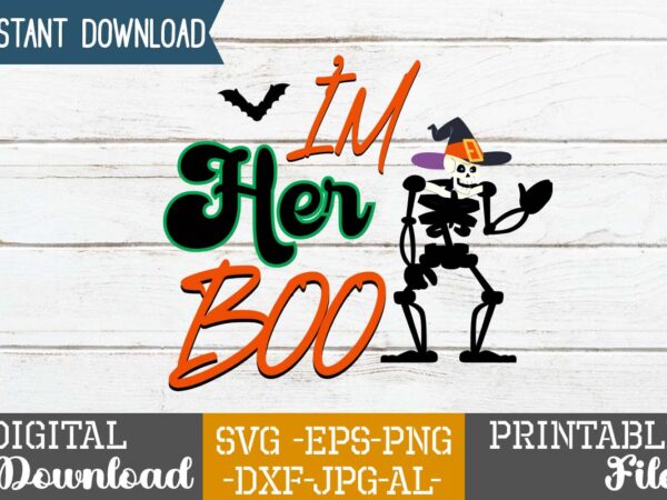 I’m her boo svg design,good witch t-shirt design , boo! t-shirt design ,boo! svg cut file , halloween t shirt bundle, halloween t shirts bundle, halloween t shirt company bundle, I’m her boo svg design,good witch t-shirt design , boo! t-shirt design ,boo! svg cut file , halloween t shirt bundle, halloween t shirts bundle, halloween t shirt company bundle,