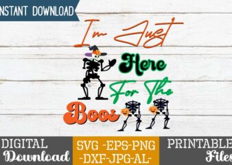 I’m Just Here For The Boos SVG Design,good witch t-shirt design , boo! t-shirt design ,boo! svg cut file , halloween t shirt bundle, halloween t shirts bundle, halloween t