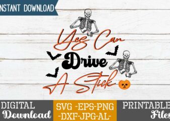 Yes Can Drive A Stick SVG Design,good witch t-shirt design , boo! t-shirt design ,boo! svg cut file , halloween t shirt bundle, halloween t shirts bundle, halloween t shirt