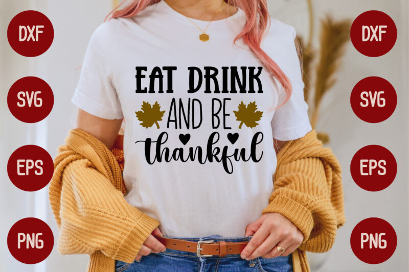 eat drink and be thankful