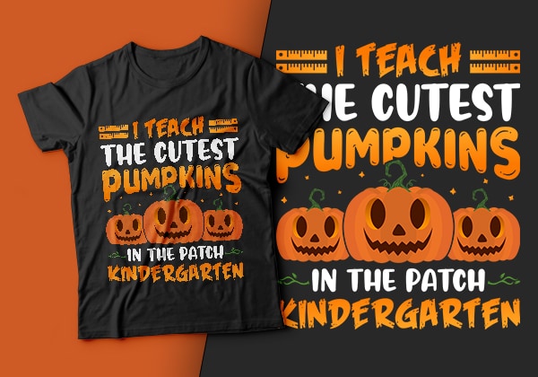 I teach the cutest pumpkins in the patch kindergarten – halloween t shirt design,kindergarten t shirt,teacher t shirt,boo t shirt,halloween t shirts design,halloween svg design,good witch t-shirt design,boo t-shirt design,halloween