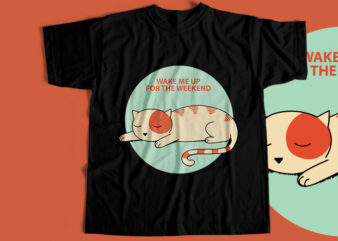 Weekend Cat T-Shirt Design