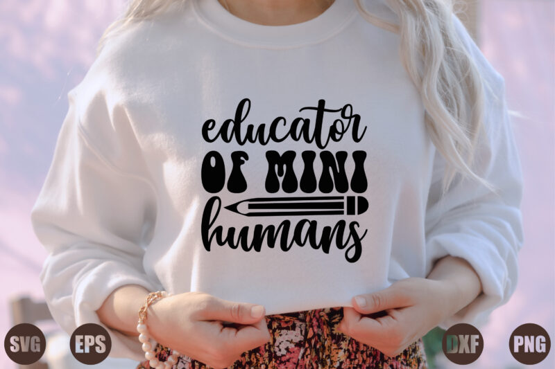 educator of mini humans