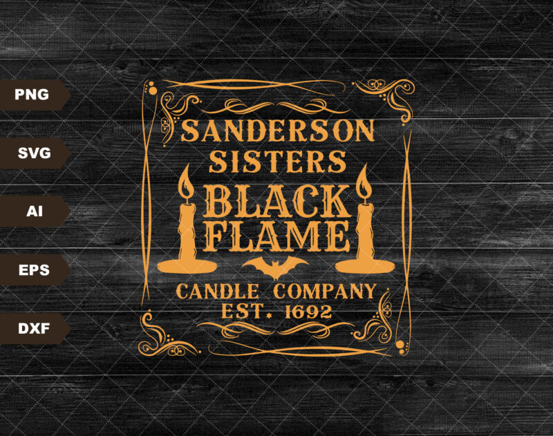 Black Flame Candle SVG, Hocus Pocus Svg, Sanderson Sisters Svg, Halloween Sign Design, Halloween Svg Files