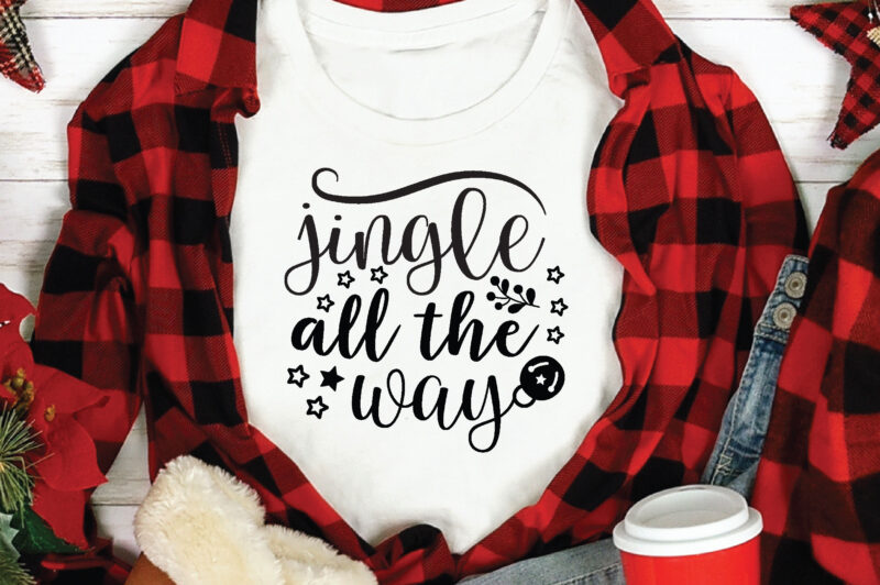 Jingle All the Way , t shirt design template,Christmas t shirt template bundle,Christmas t shirt vectorgraphic,Christmas t shirt design template,Christmas t shirt vector graphic, Christmas t shirt design for sale,