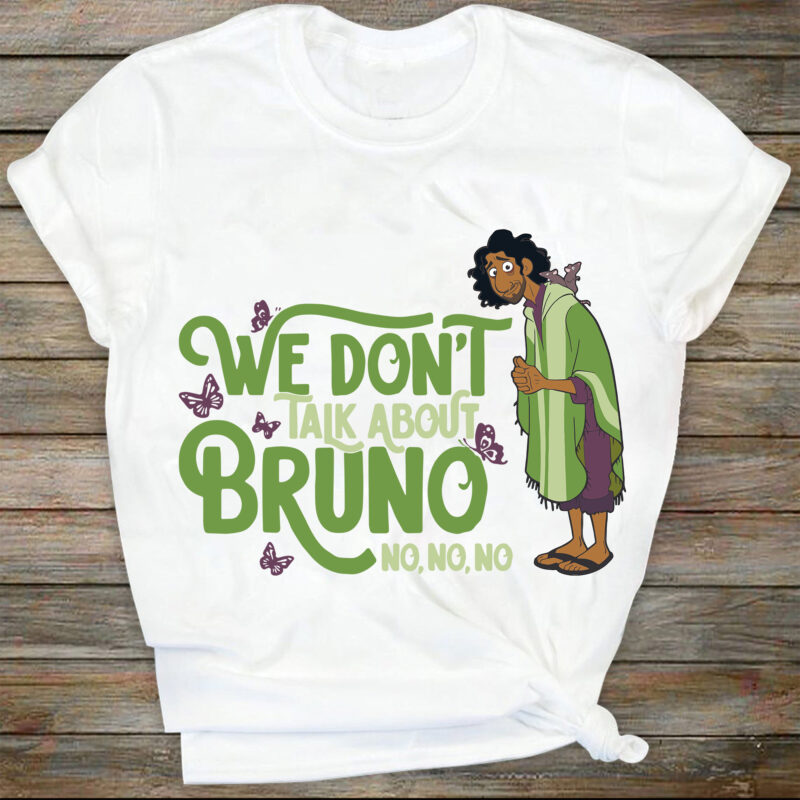 We Don’t Talk About Bruno SVG | Encanto Shirt Design | Bruno | Mirabel Madrigal | Cricut Silhouette Vinyl Iron On | Instant Digital Download