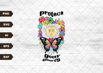 Protect Your Energy SVG, Hippie Svg, Butterfly Svg, Boho sublimation, Retro Svg, Popular Sublimation Downloads, Reto Sublimation