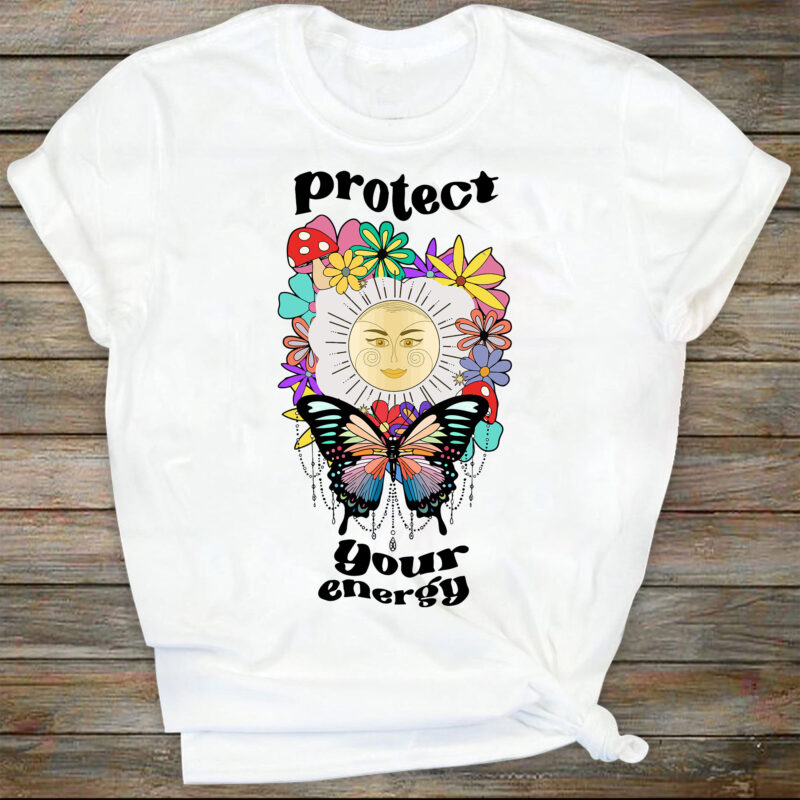 Protect Your Energy SVG, Hippie Svg, Butterfly Svg, Boho sublimation, Retro Svg, Popular Sublimation Downloads, Reto Sublimation